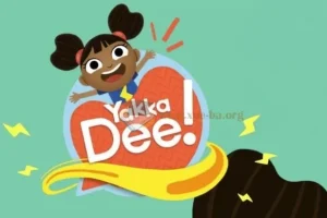 《Yakka Dee 亚克迪》1 – 7季英语启蒙动画片（含中英视频、音频、台词本、单词卡）