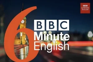 BBC英语学习播客《6分钟英语 6 Minute English（2021 – 2024）》