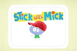 Stick with Mick 幼儿英语启蒙动画与音频 全20集