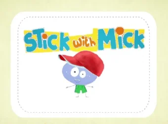 Stick with Mick 幼儿英语启蒙动画与音频 全20集