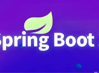 Spring Boot 2 核心技术实战与响应式编程源码解析